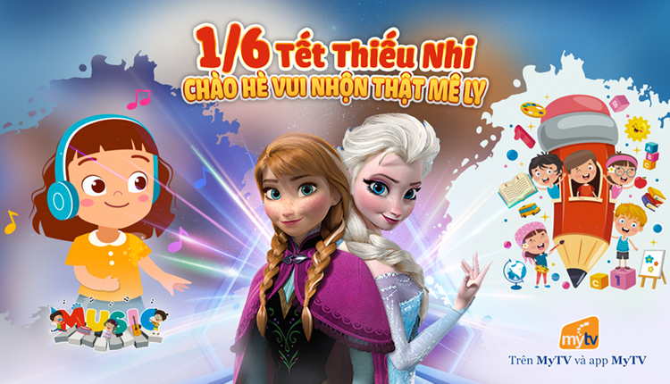 Mừng Tết thiếu nhi 1/6, truyền hình MyTV tung loạt nội dung chào hè vui nhộn