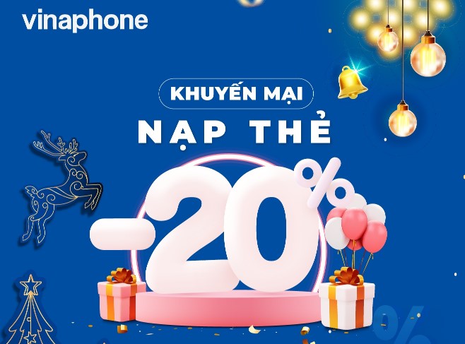 Nhận ngay ưu đãi cùng khuyến mại nạp thẻ VinaPhone tháng 12/2023
