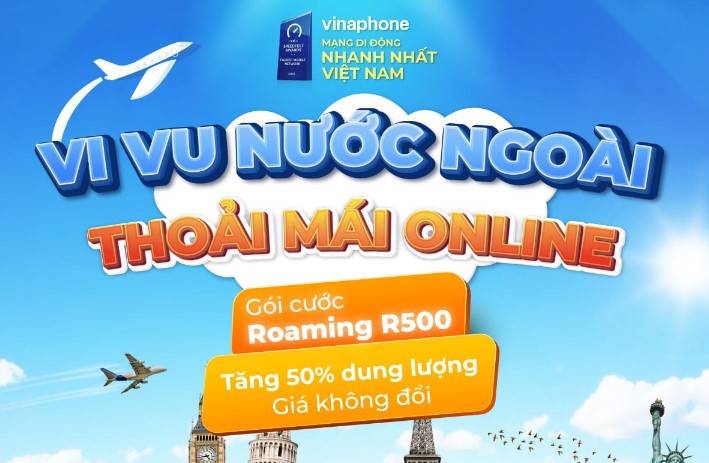 Đón mùa Lễ Hội, VinaPhone nâng 50% dung lượng gói Data Roaming, giá không đổi