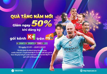 Truyền hình MyTV khuyến mại giảm 50% các gói cước K+