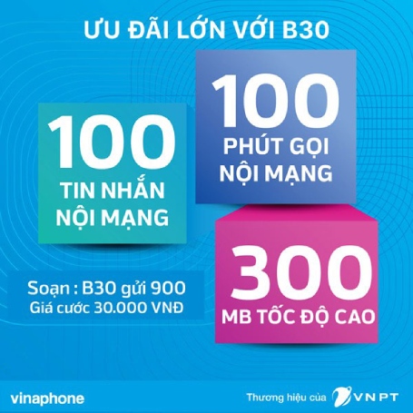 Gói cức B30 với nhiều ưu đãi