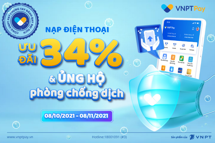 Ưu đãi 34% nạp điện thoại & ủng hộ quỹ phòng chống dịch COVID-19 với VNPT Pay