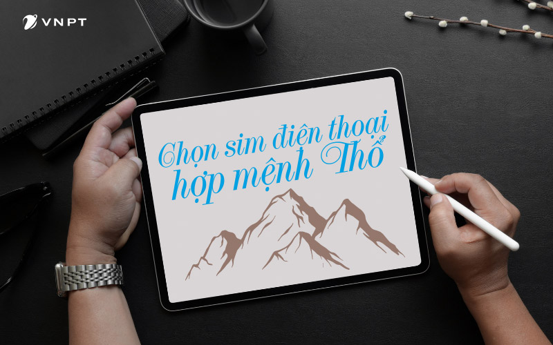 Chọn SIM điện thoại hợp mệnh Thổ nào để chiêu tài hút lộc?