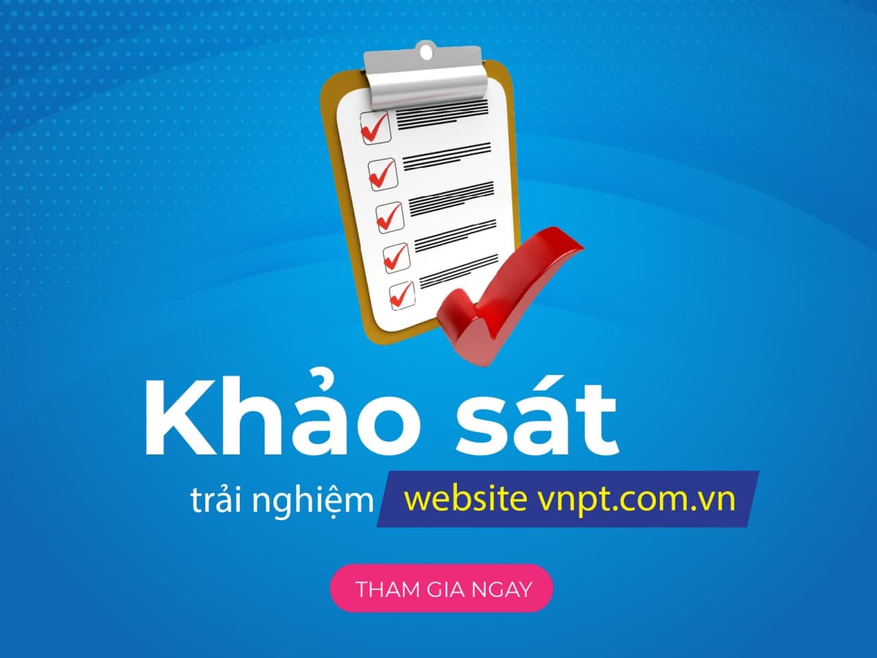 Khảo sát trải nghiệm website vnpt.com.vn