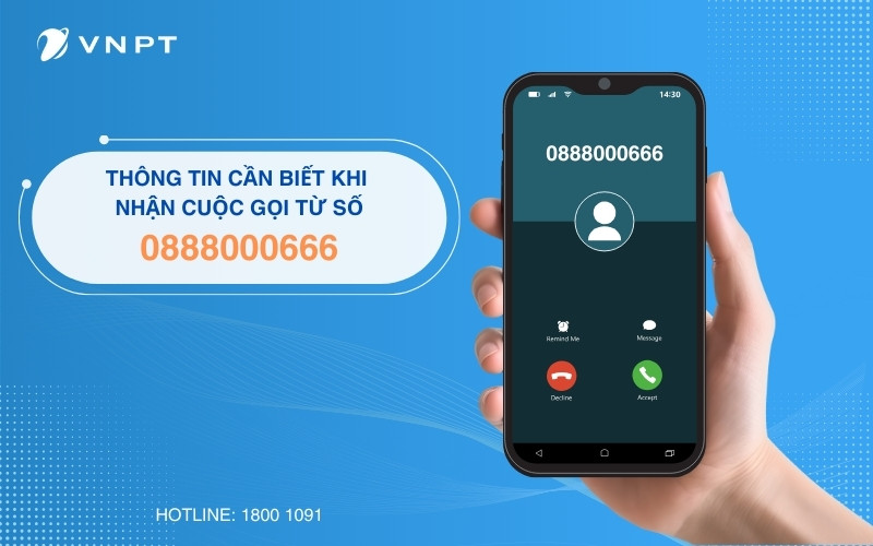 0888000666 số của ai? Thông tin cần biết khi nhận cuộc gọi từ số này