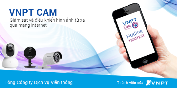 Dịch vụ Giám sát từ xa qua mạng Internet VNPT CAM