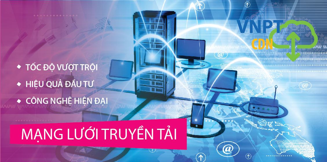 Dịch vụ phân phối nội dung (VNPT CDN)