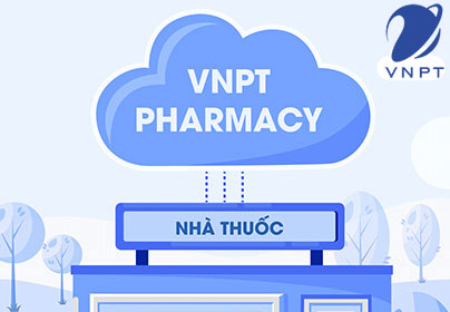 Phần mềm quản lý nhà thuốc - Tại sao nên chọn VNPT Pharmacy?