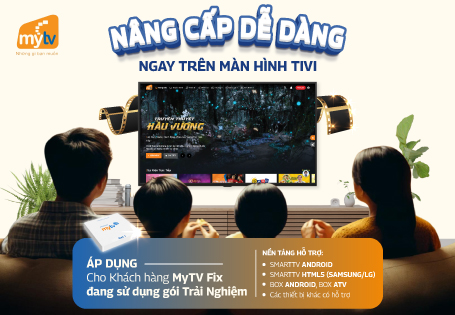 Nâng cấp gói MyTV Nâng Cao Plus dễ dàng, ngay trên màn hình ti-vi