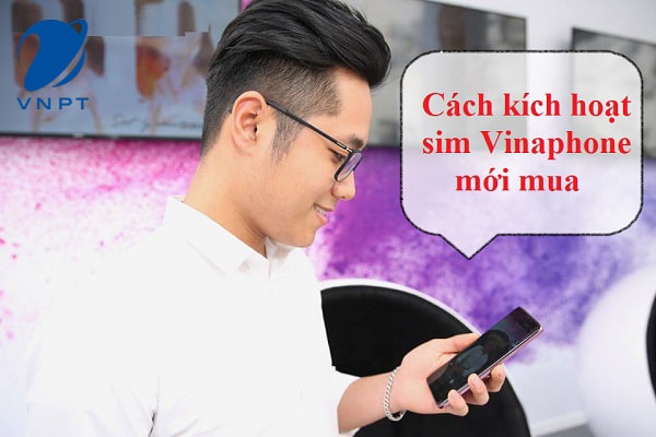 Trước khi kích hoạt sim VinaPhone mới mua, khách hàng cần đăng ký SIM chính chủ