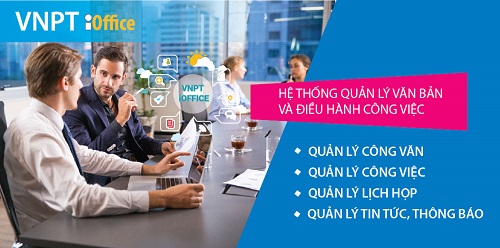 VNPT iOffice đáp ứng tính năng kỹ thuật trong xây dựng hệ thống quản lý văn bản và điều hành