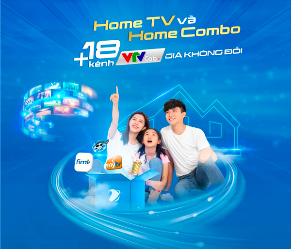 Home TV kết hợp truyền hình + Internet tiết kiệm 50% dành cho hộ gia đình 