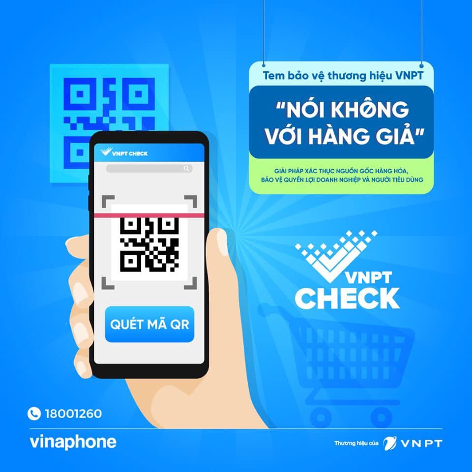 VNPT CHECK- GIẢI PHÁP TIN CẬY ĐỂ XÁC THỰC NGUỒN GỐC HÀNG HÓA.