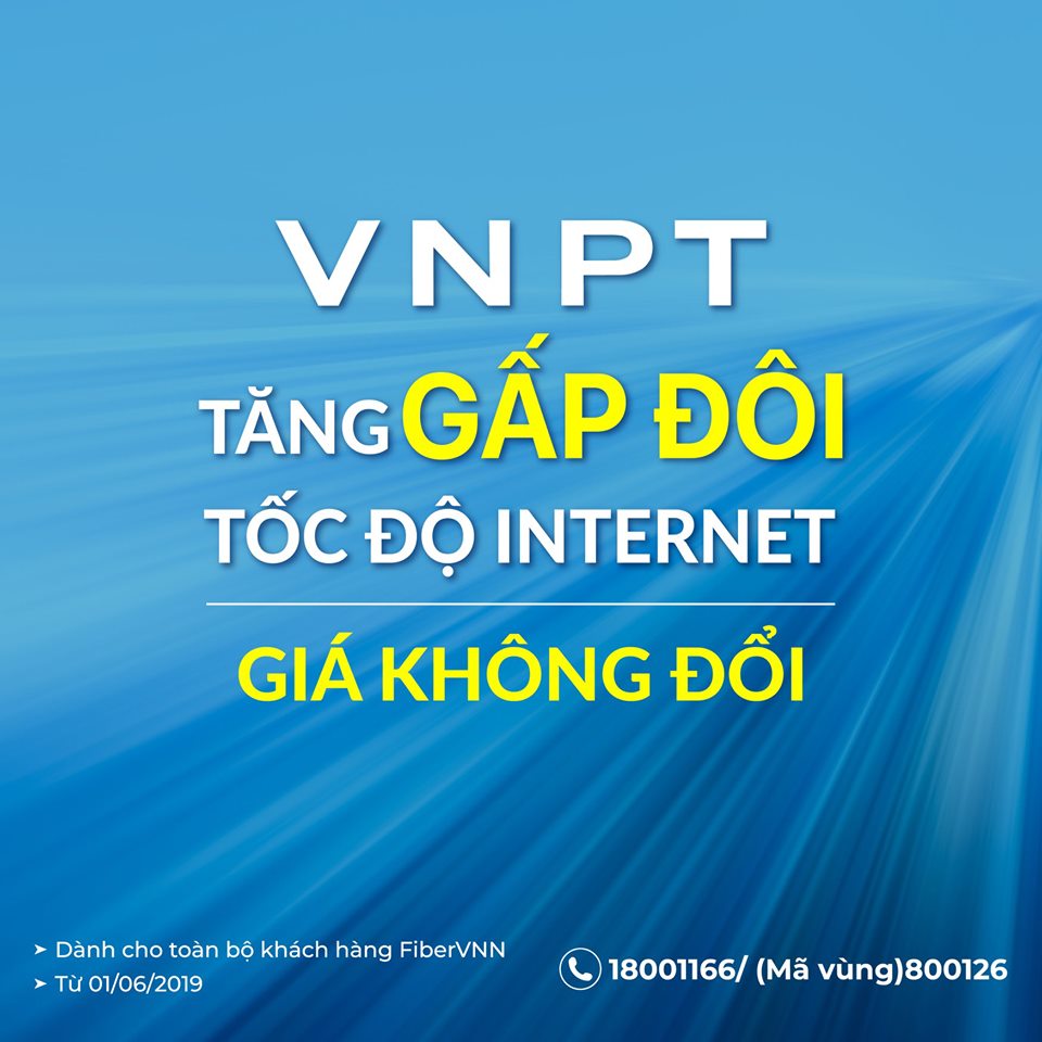 🥇🥇🥇VNPT TĂNG GẤP ĐÔI TỐC ĐỘ TRUY CẬP INTERNET, GIÁ KHÔNG ĐỔI