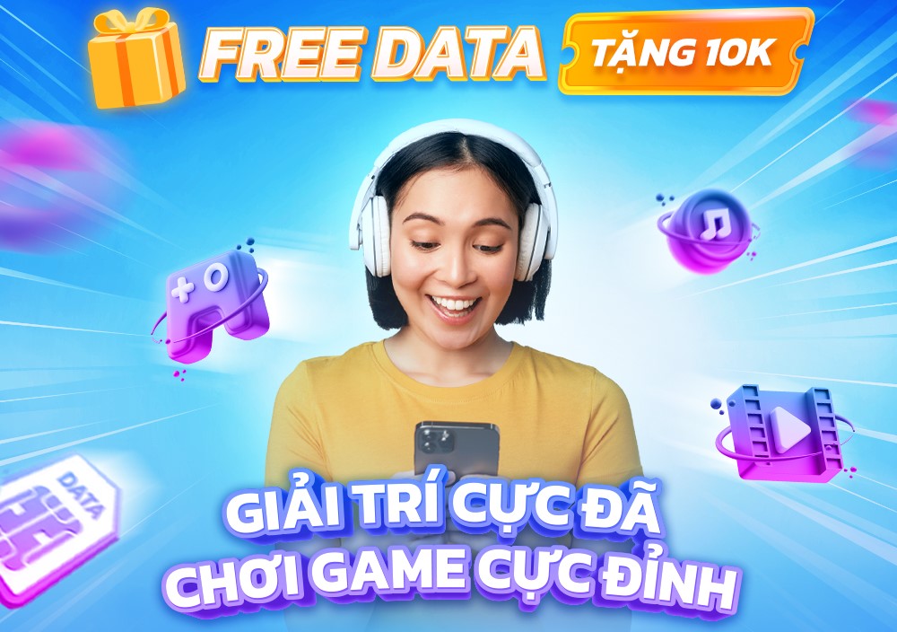 "Free Data - Tặng 10K" - Ưu đãi Hè dành cho khách hàng đăng ký gói GT30/GM30