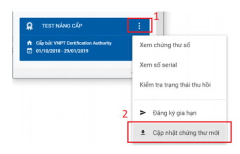 Ấn chọn vào 3 chấm tròn bên phải, màn hình sẽ hiện ra lựa chọn “cập nhật chứng thư mới"