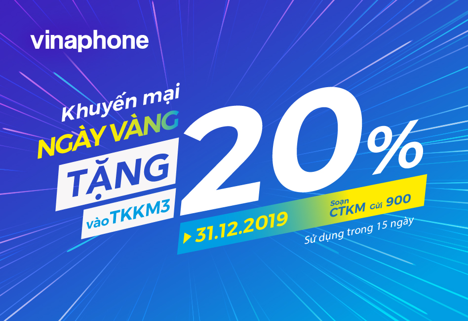 VinaPhone tặng 20% giá trị nạp cho TB trả trước trong Ngày Vàng 31/12/2019