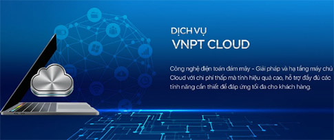 Dịch vụ VNPT Cloud cung cấp hạ tầng máy chủ với chi phí thấp, tính hiệu quả cao cho doanh nghiệp Dịch vụ VNPT Cloud cung cấp hạ tầng máy chủ với chi phí thấp, tính hiệu quả cao cho doanh nghiệp