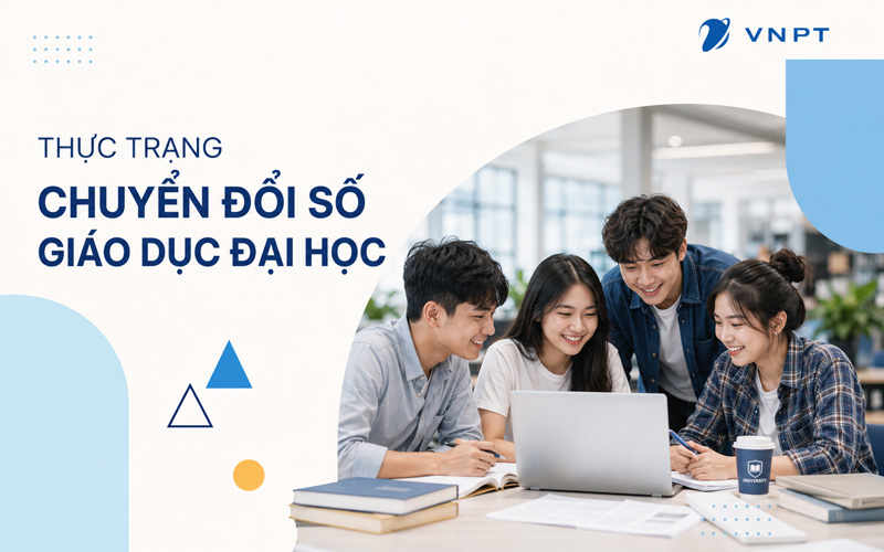 Bức tranh thực tế về chuyển đổi số tại các giảng đường đại học hiện nay