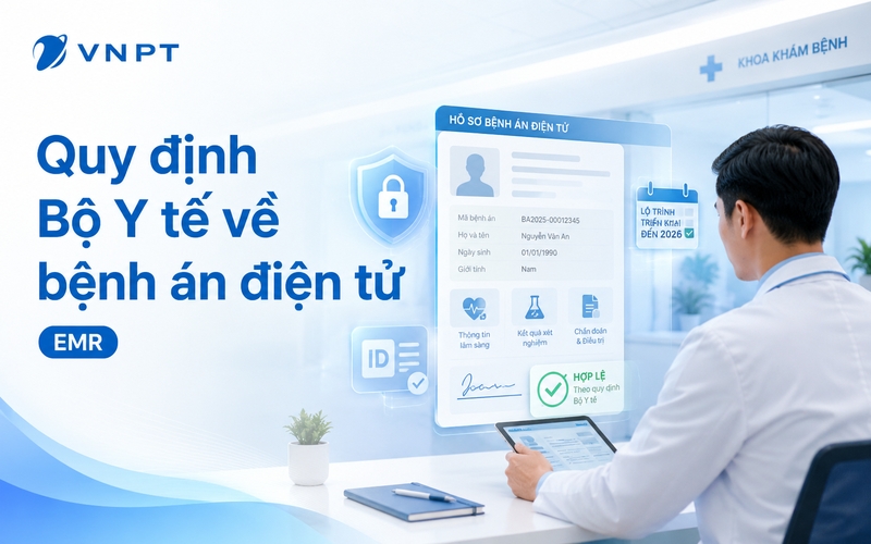 Việc triển khai bệnh án điện tử tại Việt Nam được Bộ Y tế quy định chặt chẽ