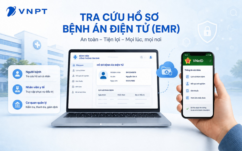 Hai cách tra cứu hồ sơ bệnh án điện tử qua hệ thống EMR bệnh viện và ứng dụng VNeID