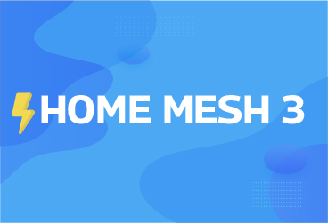 HOME MESH 3