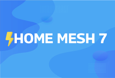 HOME MESH 7