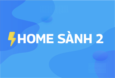 HOME SÀNH 2