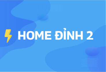 HOME ĐỈNH 2