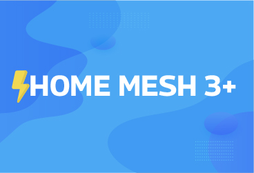 HOME MESH 3+