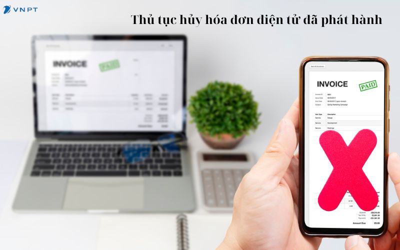 Thủ tục hủy hóa đơn điện tử đã phát hành theo đúng quy định