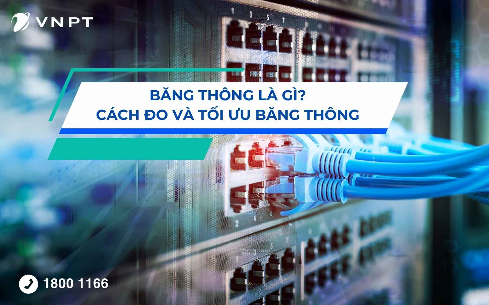 Băng thông là gì? Cách đo và tối ưu băng thông mạng hiệu quả