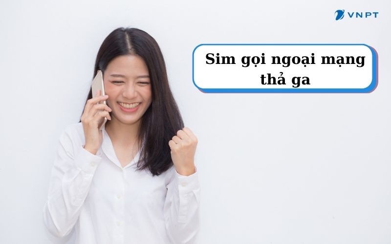SIM gọi ngoại mạng thả ga với các gói cước VinaPhone giá rẻ