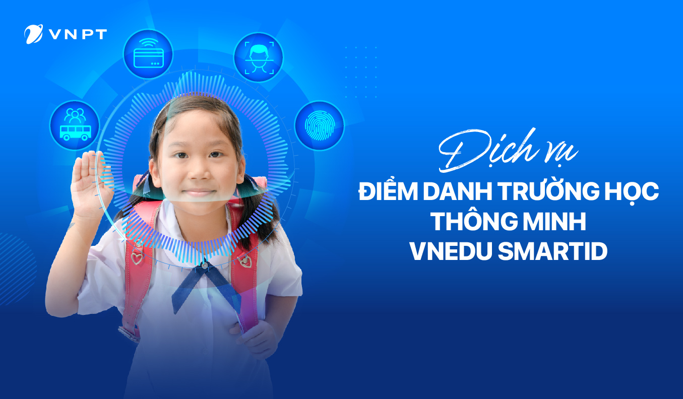 Hệ thống điểm danh thông minh (vnEdu SmartID)