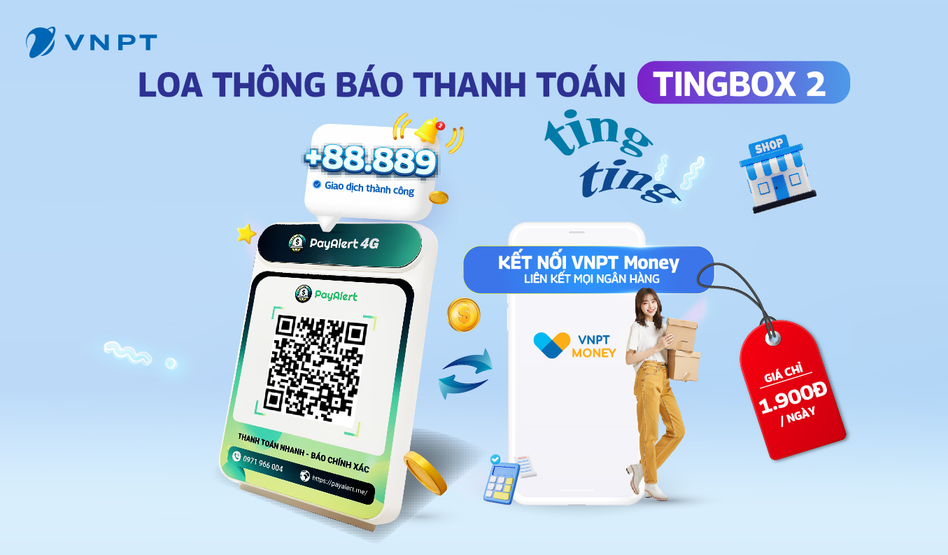 Thanh toán nhanh – Buôn bán an tâm với Loa thông báo thanh toán Tingbox 2