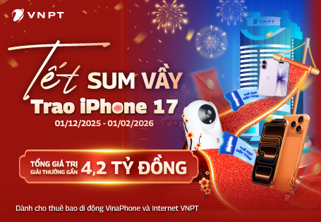 Khách hàng VNPT đón Năm Mới 2026 với siêu khuyến mại tổng giá trị hơn 4 tỷ đồng