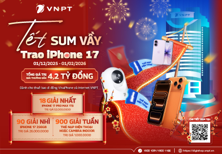 VNPT chúc mừng khách hàng trúng thưởng CTKM Tết sum vầy - Trao iPhone 17 Tuần 1