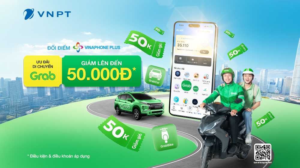 Giảm 20% cước di chuyển Grab – Tối đa 50.000 đồng/chuyến cho hội viên VinaPhone Plus