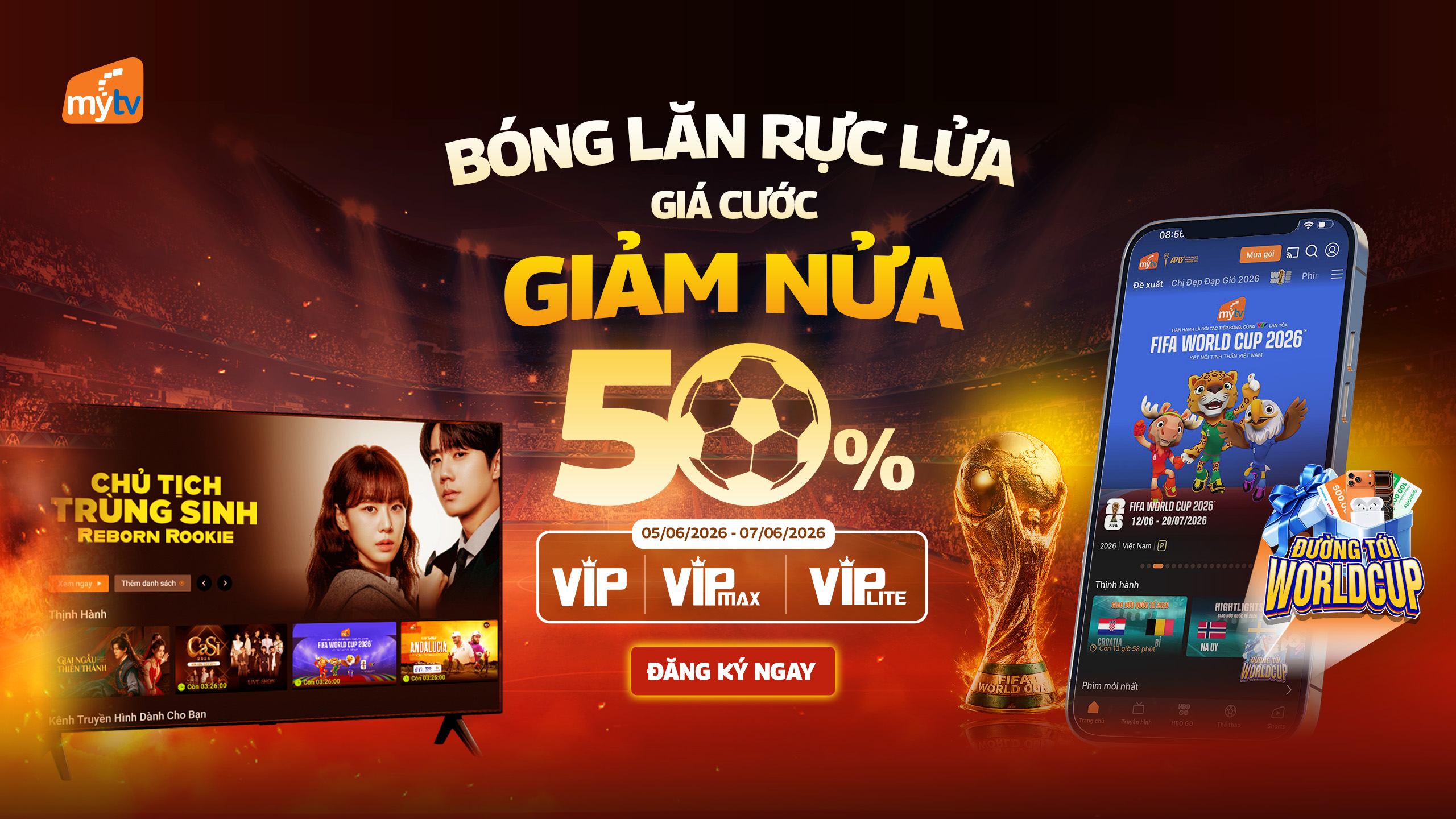Bóng lăn rực lửa, giá cước giảm nửa! Xem trọn FIFA World Cup 2026 và săn quà cùng MyTV