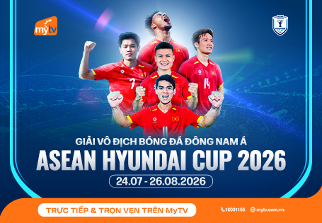 Xem trực tiếp ASEAN Hyundai Cup 2026 trên MyTV: Trọn vẹn hành trình bảo vệ ngôi vương của đội tuyển Việt Nam