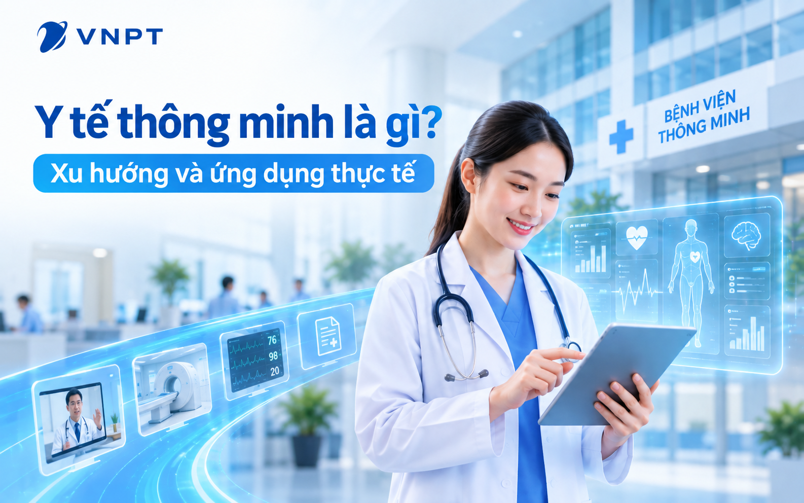 Y tế thông minh là gì? Xu hướng và ứng dụng thực tế