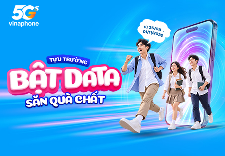 BÙNG NỔ SIÊU KHUYẾN MẠI: "TỰU TRƯỜNG BẬT DATA – SĂN QUÀ CHẤT" TỔNG TRỊ GIÁ HƠN 6,6 TỶ ĐỒNG