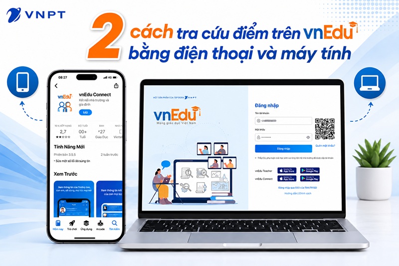 vnEdu tra cứu điểm 2026: 2 cách xem điểm trên điện thoại, máy tính